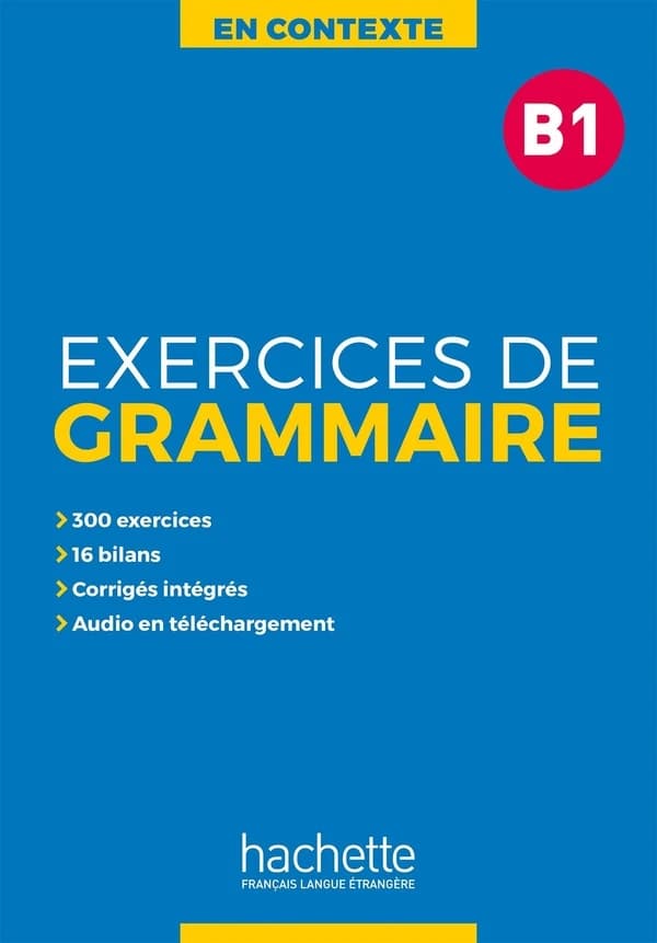 Exercices de grammaire : B1