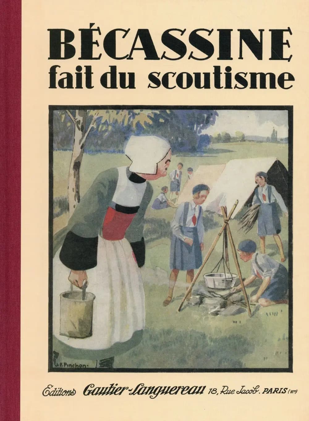 Bécassine fait du scoutisme ([Reproduction en fac-similé]) texte de Caumery ; illustrations de J. P. Pinchon