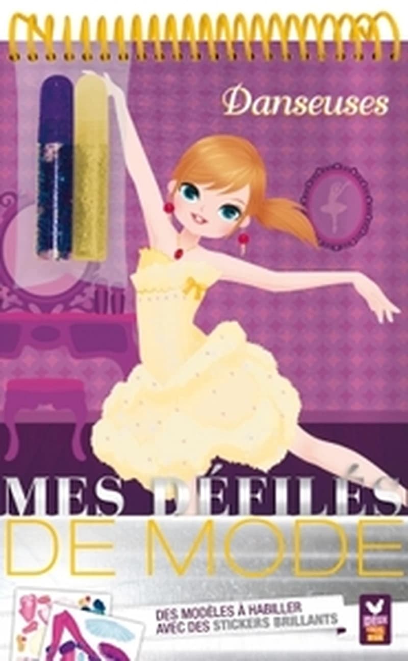 Mes défilés de mode : Danseuses : Des modèles à habiller avec des stickers brillants : [Album de jeux et d'acitivités pour enfants]