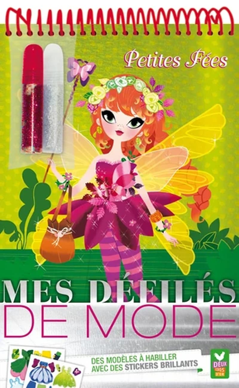 Mes défilés de mode : Petites fées : [Album de jeux et d'activités pour enfants] : Des modèles à habiller avec des stickers brillants