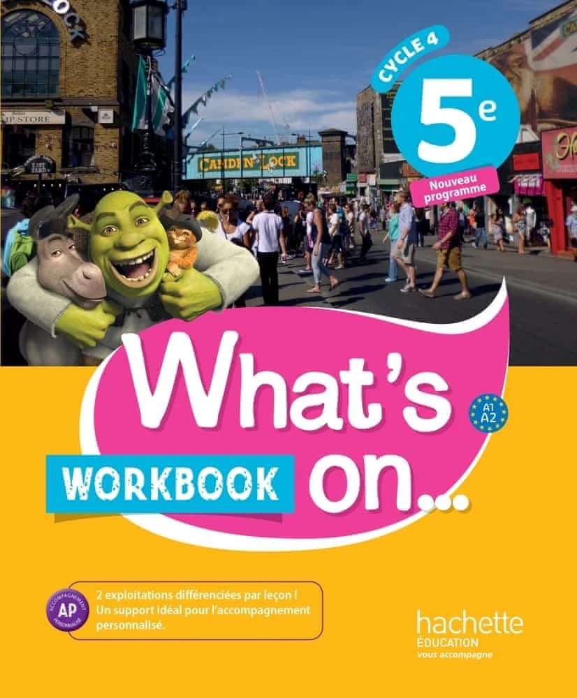 Anglais 5e Cycle 4 What's on... : Workbook