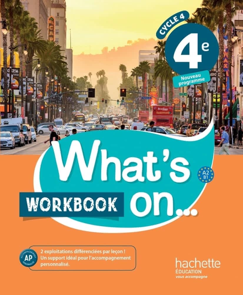 What's on... : anglais ; cycle 4 ; 4e ; workbook (édition 2017)