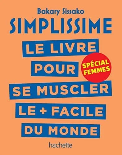Le livre pour se muscler le + facile du monde : spécial femmes