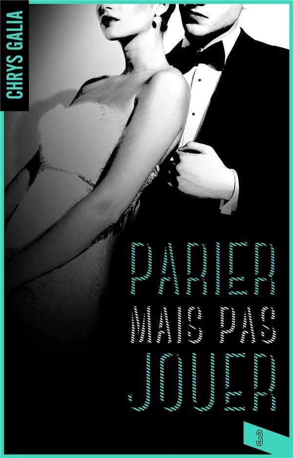 Parier mais pas jouer. 3