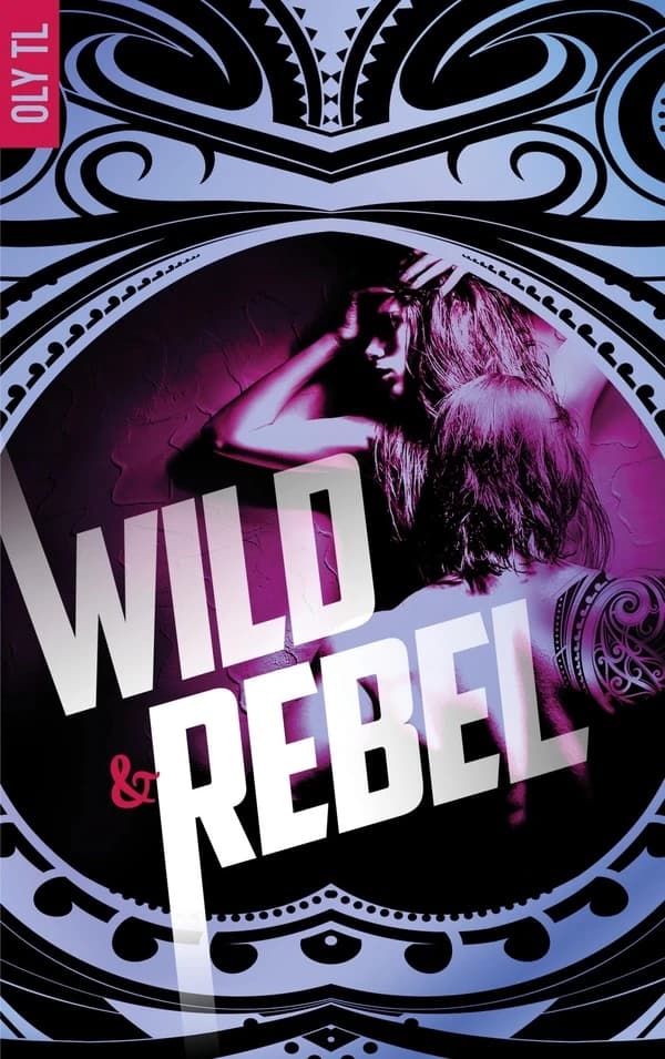 Wild & rebel. Tome 1