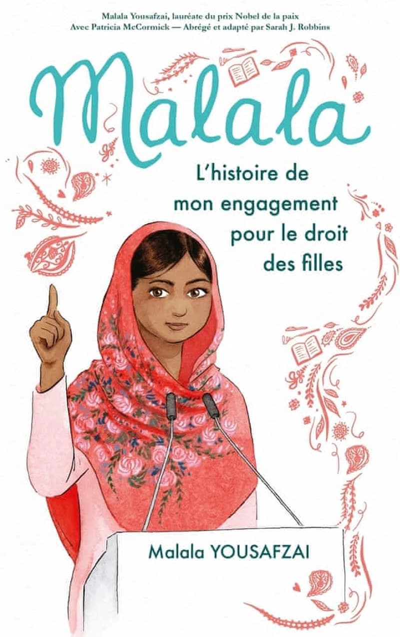 Malala : l'histoire de mon engagement pour le droit des filles