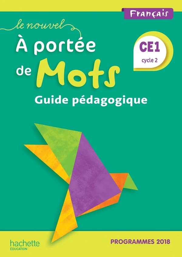 Le nouvel à portée de mots : français : CE1, cycle 2 : programmes 2018