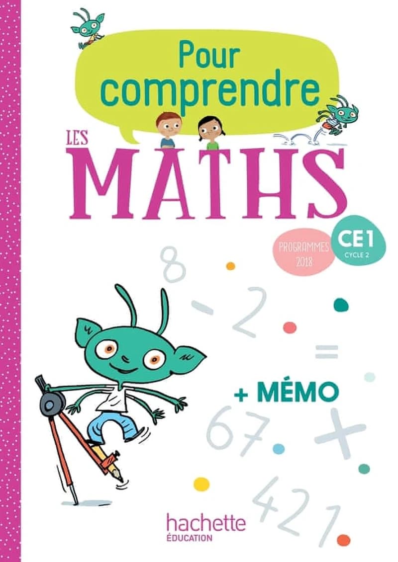 Pour comprendre les maths : CE1 ; fichier de l'élève (édition 2019)