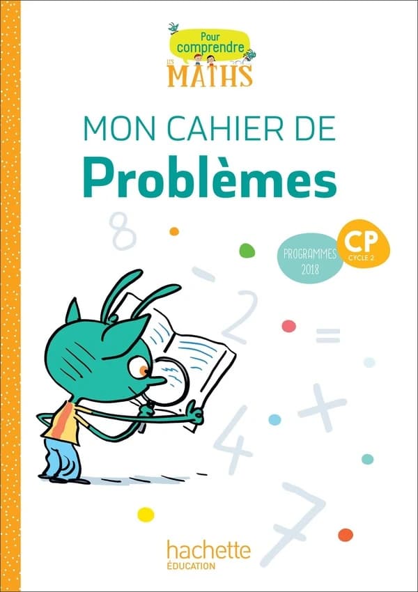 Pour comprendre les maths : CP ; cahier de problèmes (édition 2019)