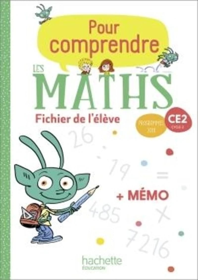 Pour comprendre les maths : CE2 ; fichier de l'élève + mémo