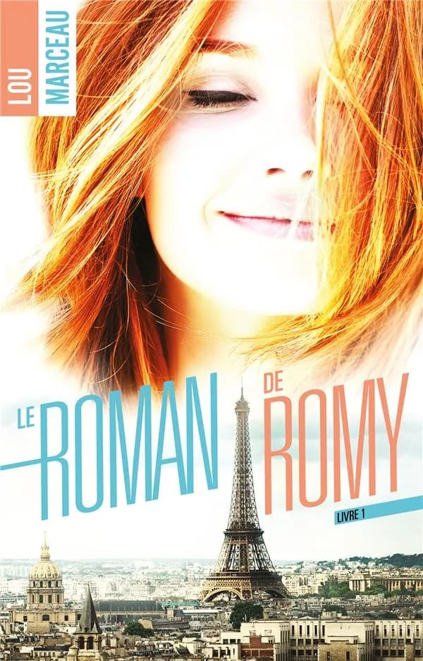 Le roman de Romy : you can always get what you want. Tome 1