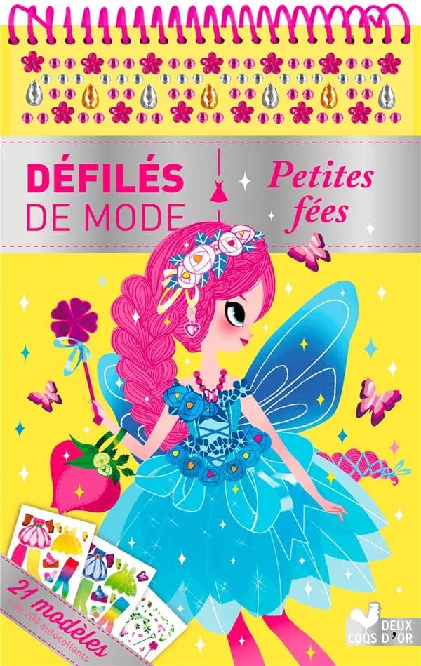 Défilés de mode : petites fées : 21 modèles +de 200 autocollants : [Autocollant]
