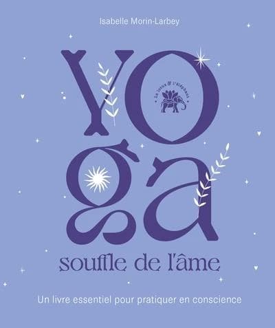 Yoga, souffle de l'âme