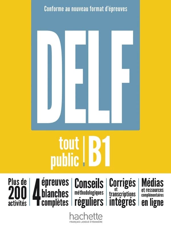 DELF B1 : tout public : conforme au nouveau format d'épreuves