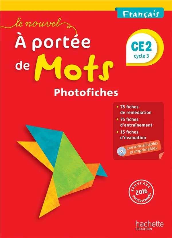 Le nouvel à portée de mots : français, CE2, cycle 2 : nouveaux programmes 2016