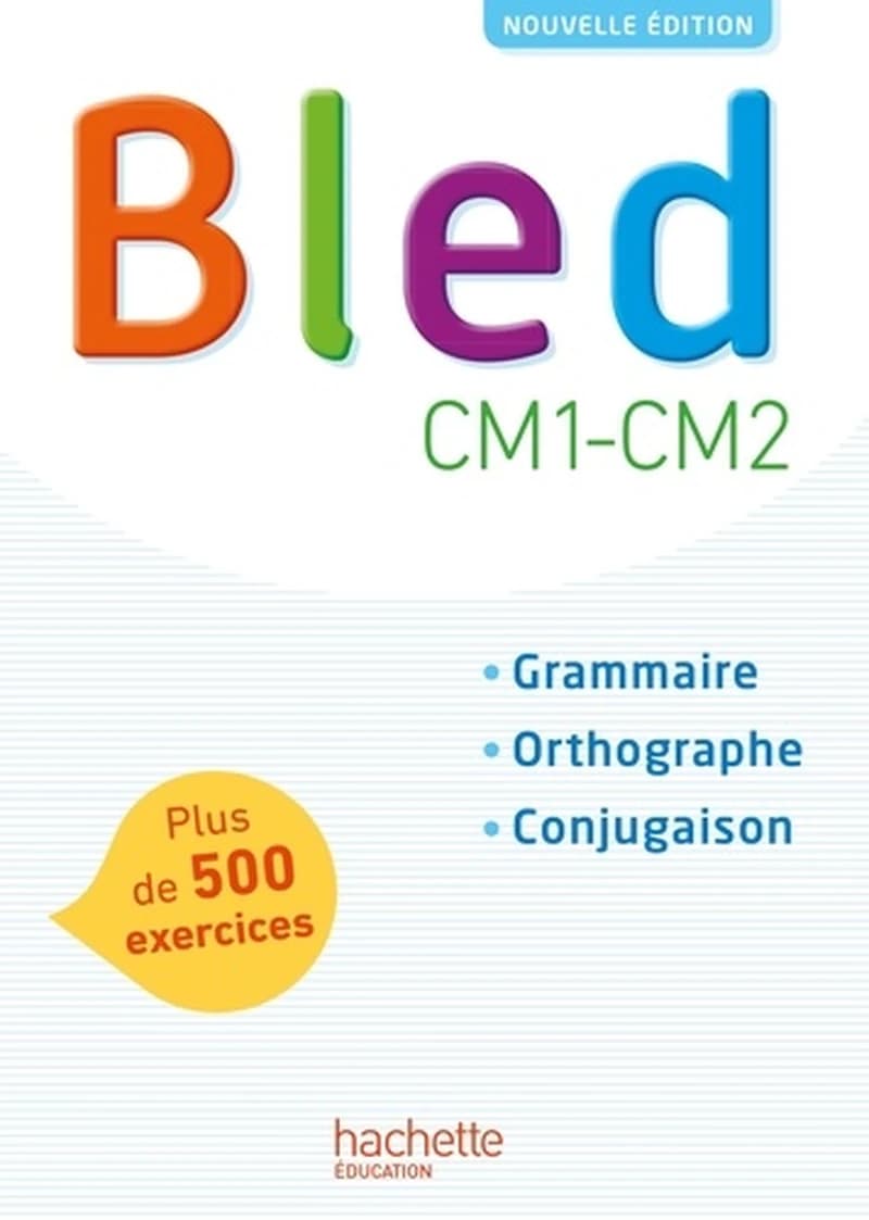 Bled, CM1-CM2 (Nouvelle éd. 2017) Édouard Bled,... Odette Bled,...