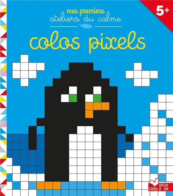 Colos mystères pixels : mes premiers ateliers du calme : [Album à colorier]