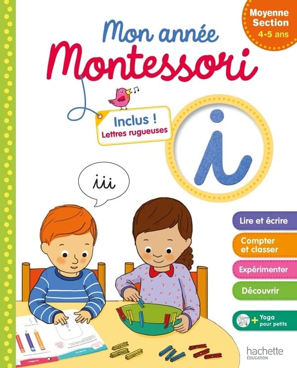 Mon annnée Montessori : moyenne section
