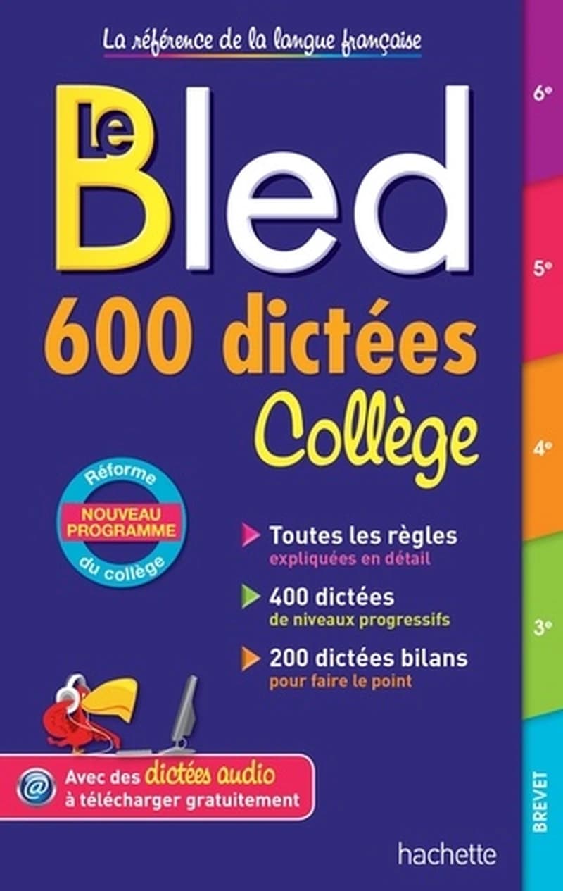 Le Bled : 600 dictées, collège