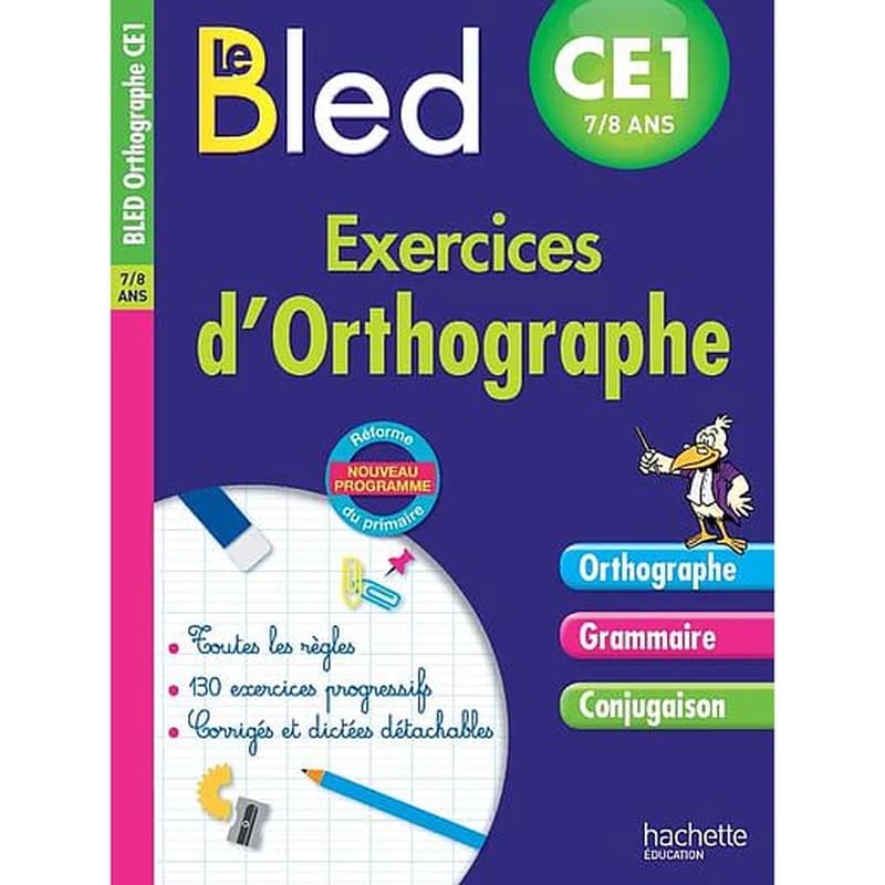 CAHIERS BLED : exercices d'orthographe ; CE1