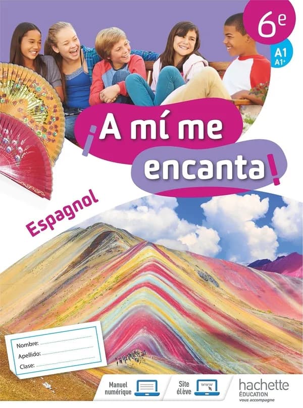 ¡a mi me encanta! : espagnol ; 6e ; cahiers d'activités (édition 2018)