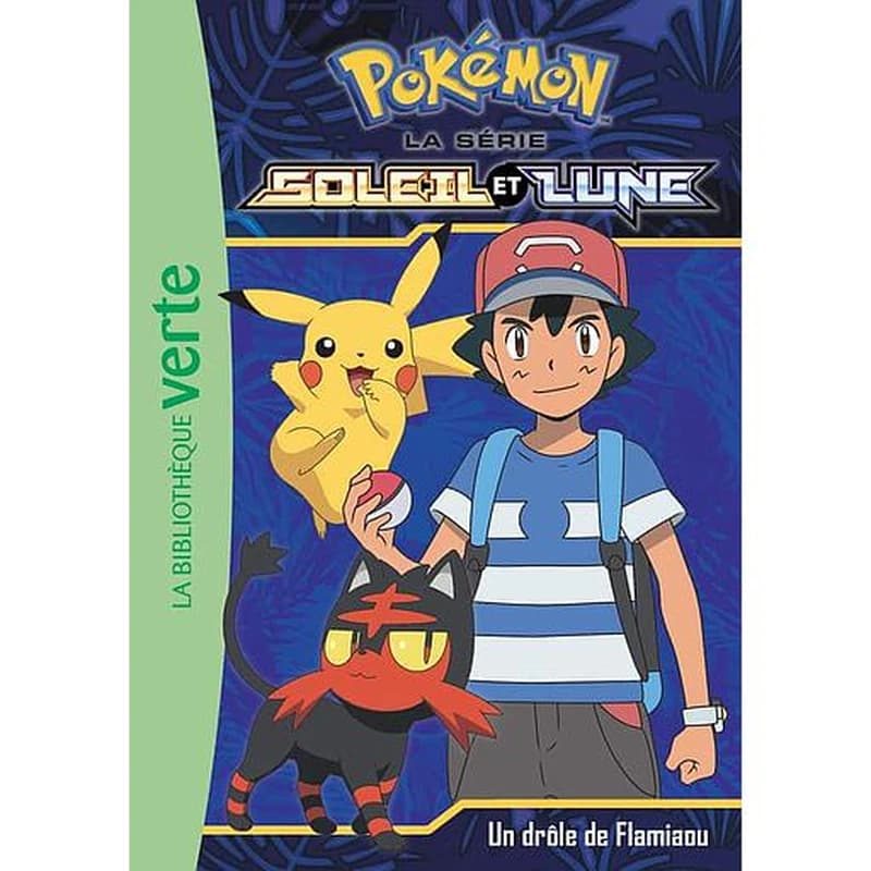 Pokémon soleil et lune, Tome 6 : Un drôle de Flamiaou