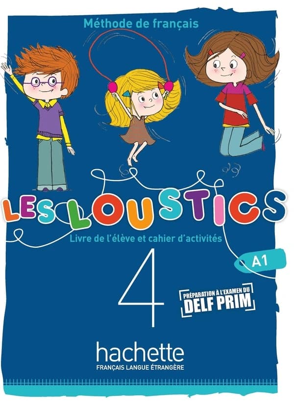 Les loustics : A1. 4 (Nouvelle éd.) Hugues Denisot, Marianne Capouet ; [illustrations, Florence Langlois, Marie Margo, Patrick Morize]