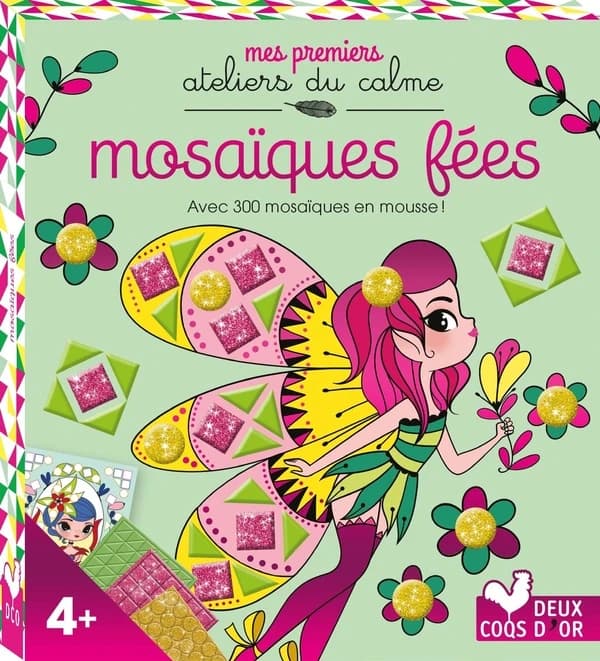 Mosaïques fées : Avec 300 mosaïques en mousse !