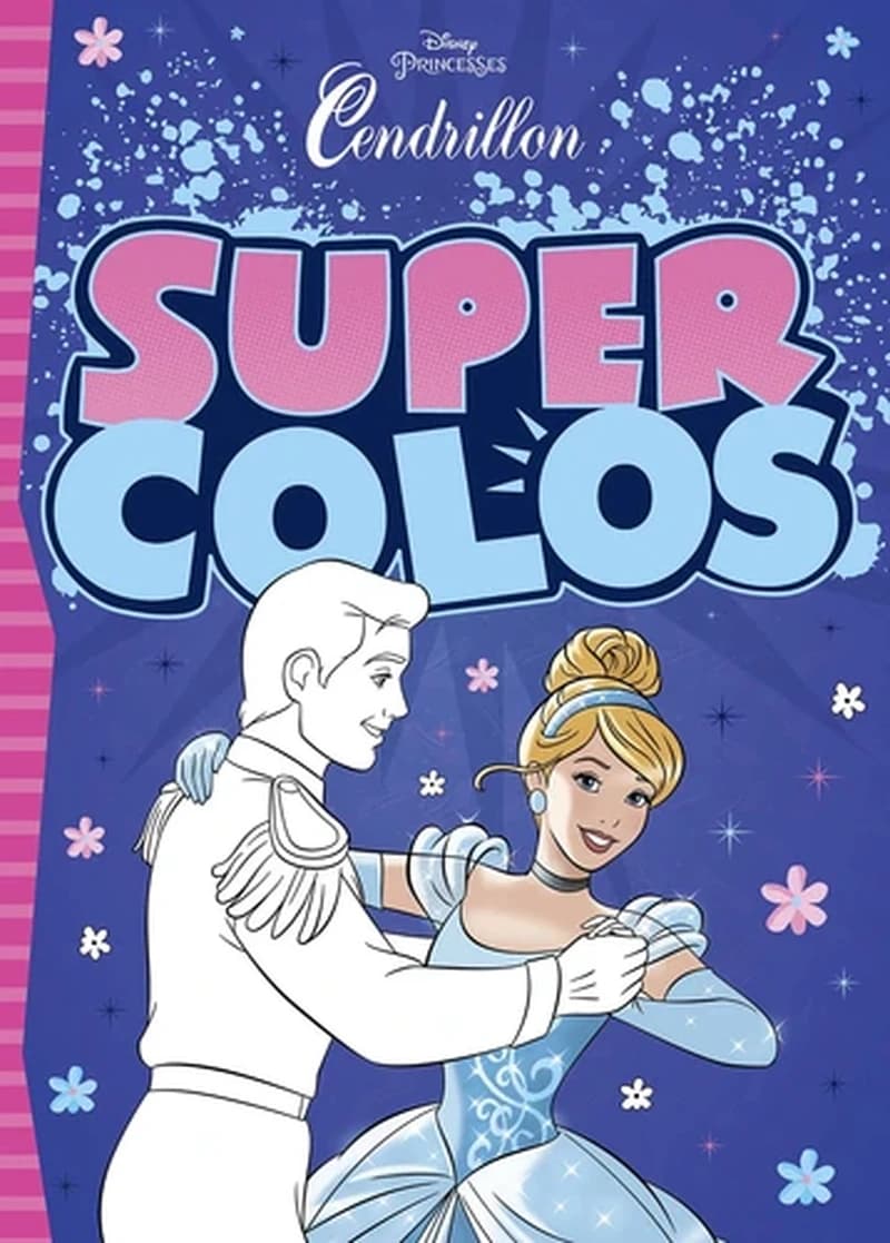 Super colos : Cendrillon : [Album à colorier]