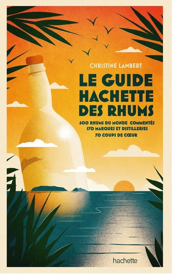 Le guide Hachette des rhums