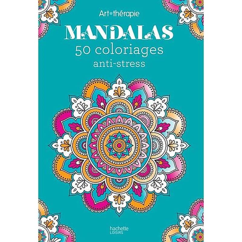 Mandalas : 50 coloriages anti-stress : Art Thérapie : [Album à colorier]