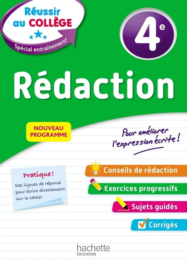 Réussir au collège : rédaction ; 4e