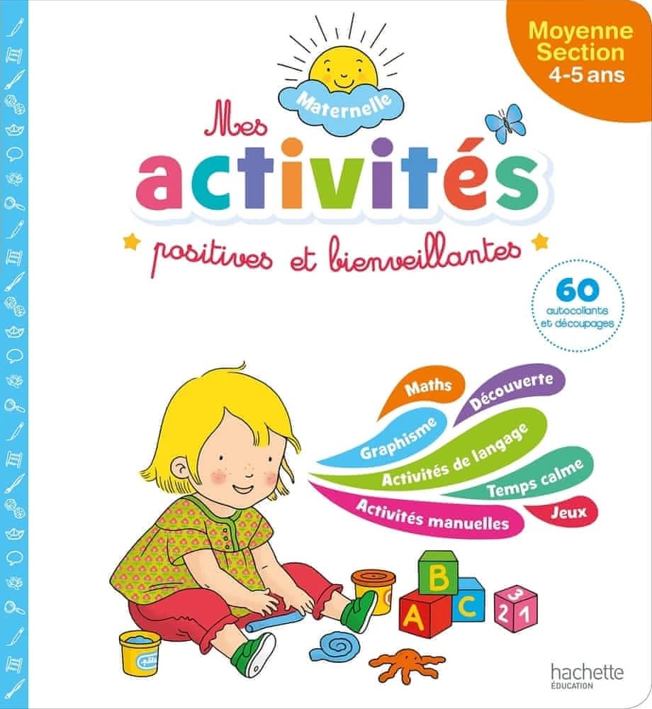 MES ACTIVITES POSITIVES ET BIENVEILLANTES - MATERNELLE MOYENNE SECTION (4-5 ANS)
