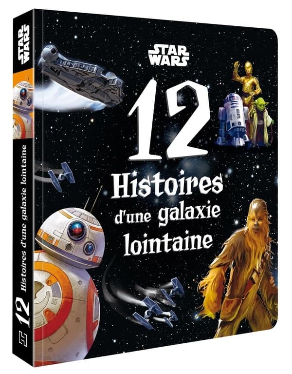 12 histoires d'une galaxie lointaine : Star Wars