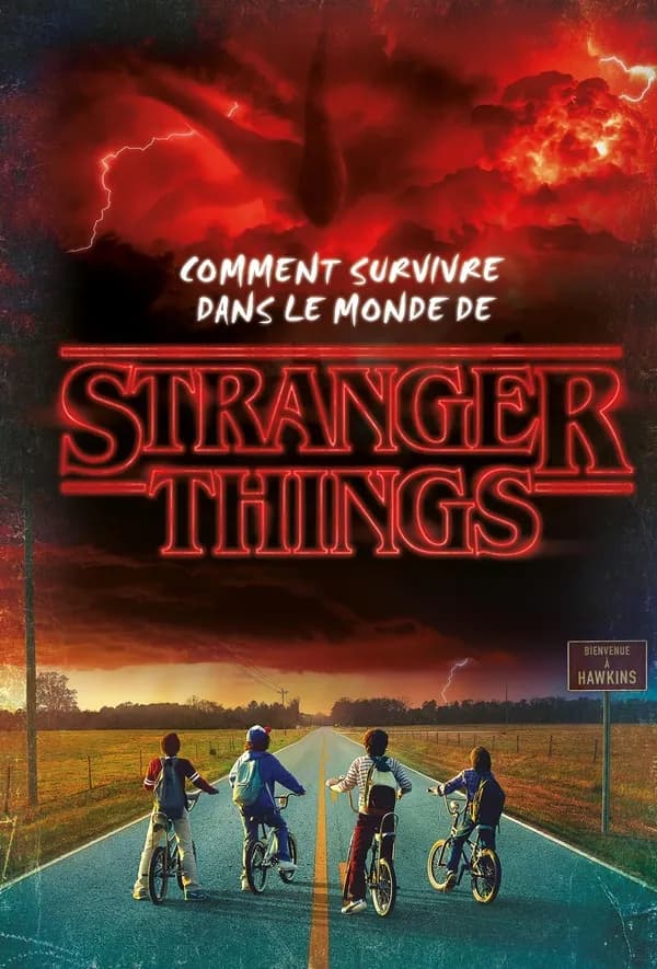 Comment survivre dans le monde de "Stranger things"