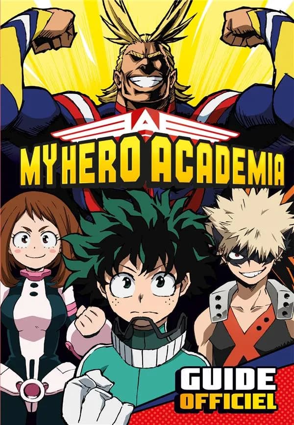 "My hero academia" : guide officiel