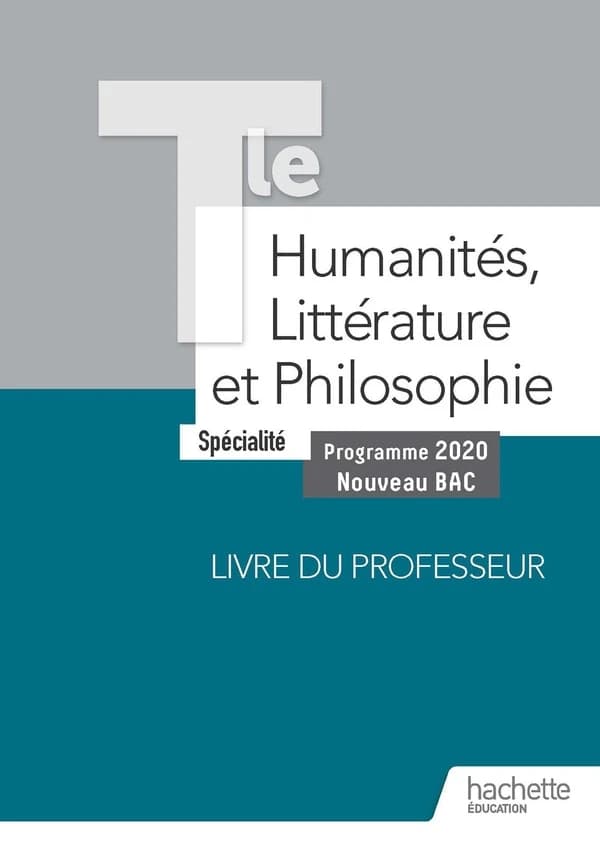 Humanités, littérature et philosophie ; terminale, spécialité ; livre du professeur (édition 2020)