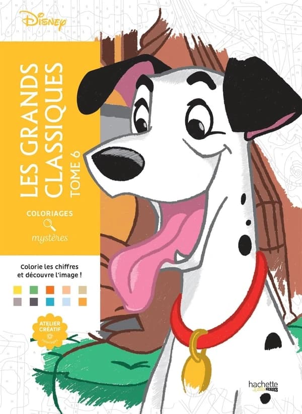 Coloriages mystères : Les grands classiques Disney tome 6 : Coloriez les chiffres et découvrez l'image ! : [Album à colorier]