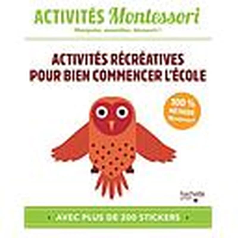 Activités Montessori ; activités récréatives pour bien commencer l'école