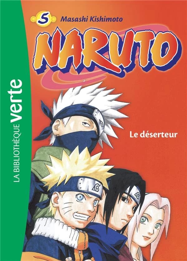 Le déserteur : [d'après] Masashi Kishimoto