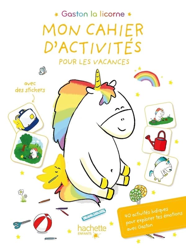 Gaston la licorne Mon cahier d'activités pour les vacances : 40 activités ludiques pour explorer tes émotions avec Gaston