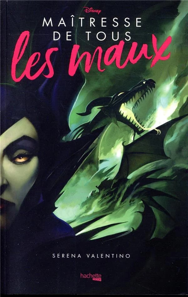 Maîtresse de tous les maux : l'histoire de la fée noire