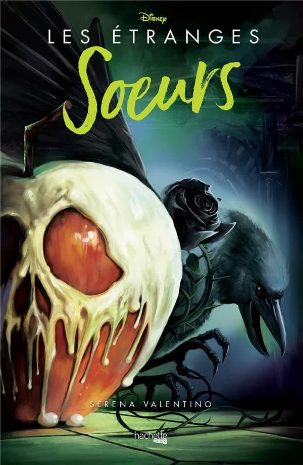 Villains Disney Les étranges soeurs : On ne naît pas méchant, on le devient
