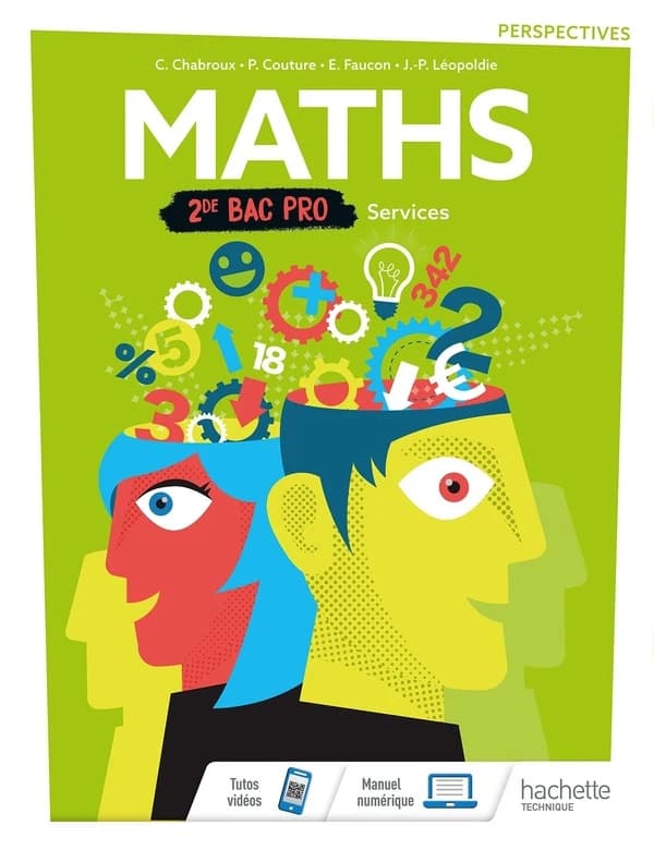Mathématiques 2de Bac Pro Services Perspectives : Livre de l'élève