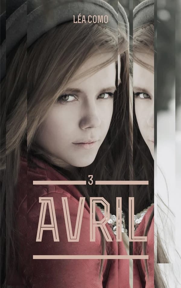 Avril. Tome 3