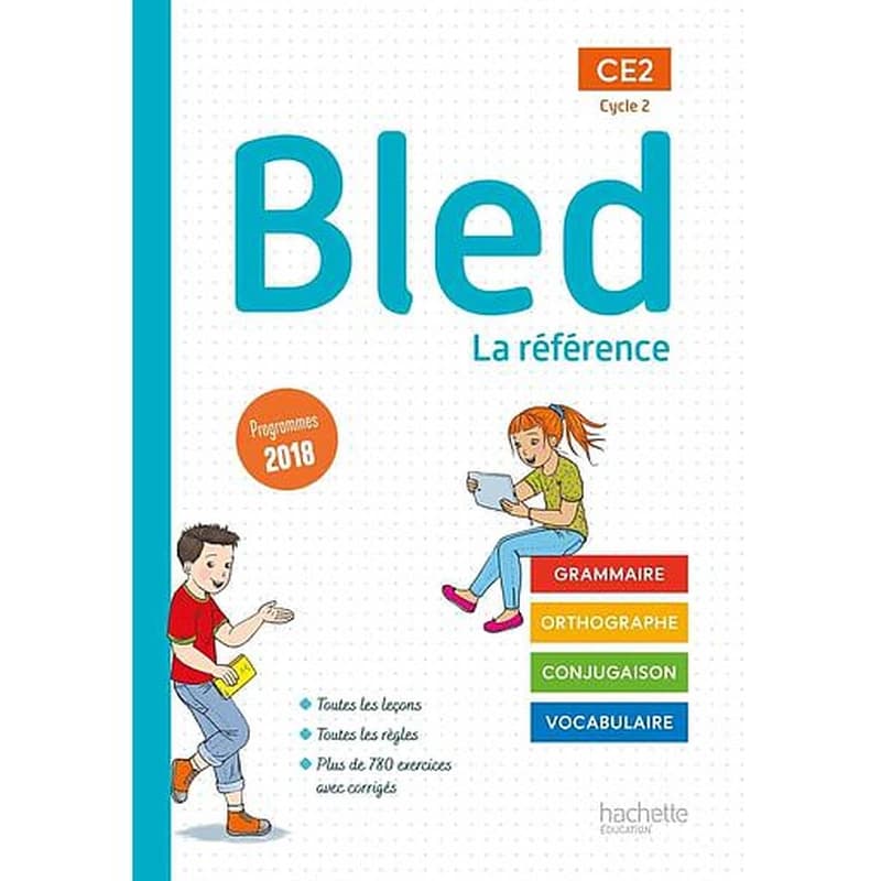 Bled : CE2, cycle 2 (Nouvelle éd. 2021) Édouard Bled,... Odette Bled,... Daniel Berlion,...