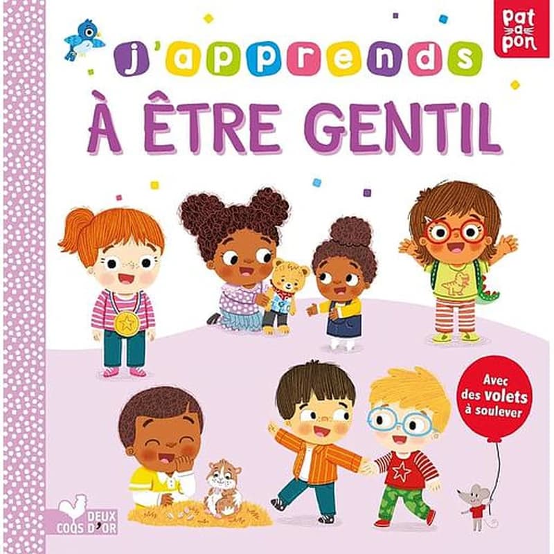J'apprends à être gentil : avec des volets à soulever