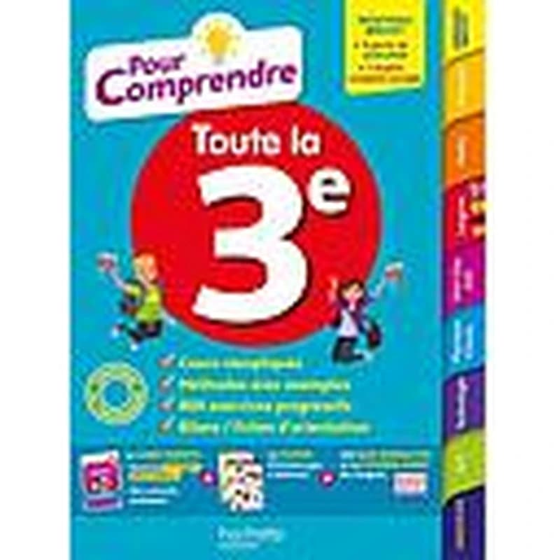 Pour comprendre toute la 3e