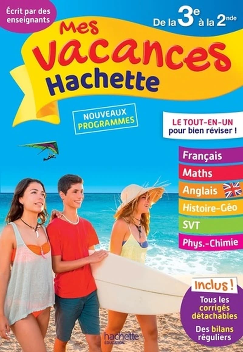 MES VACANCES HACHETTE - DE LA 3E A LA 2DE - CAHIER DE VACANCES 2021