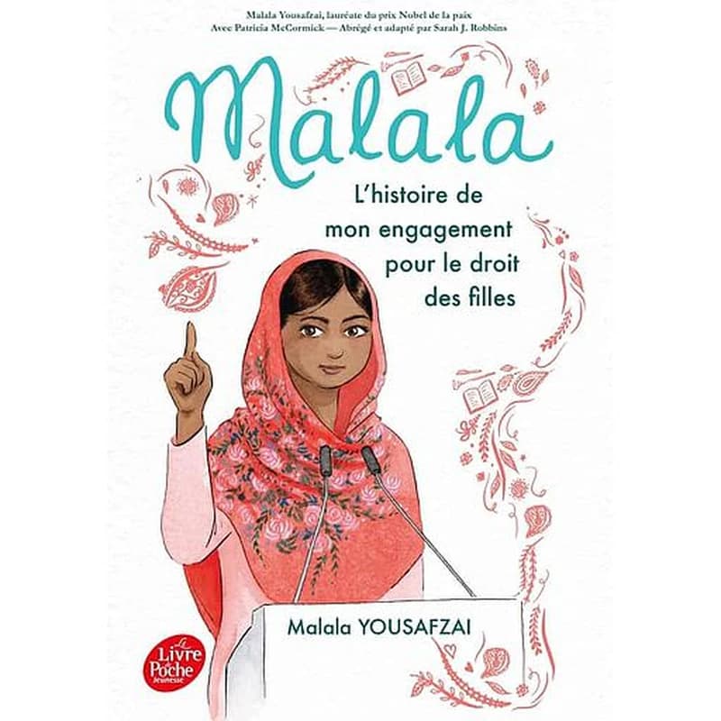 Malala : l'histoire de mon engagement pour le droit des filles